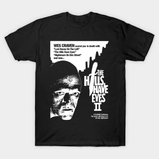 The Hills Have Eyes Part II - The Terror Still Lives In An All New Nightmare T-Shirt